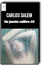 unjamoncalibre45
