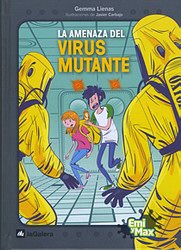 La amenaza del virus mutante (Emi y Max)