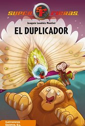 Superfieras 2. El duplicador Superfieras 2. El duplicador