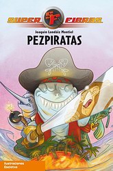 Superfieras 3. Pezpiratas Superfieras 3. Pezpiratas