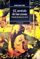 El sentido de las cosas (Balada de Zacarías Cruz) El sentido de las cosas (Balada de Zacarías Cruz)