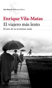 El viajero más lento (edición 2012) El viajero más lento (edición 2012)