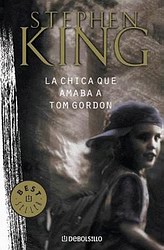 La chica que amaba a Tom Gordon La chica que amaba a Tom Gordon