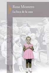 La loca de la casa La loca de la casa