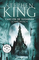 La torre oscura 6. Canción de Susannah La torre oscura 6. Canción de Susannah