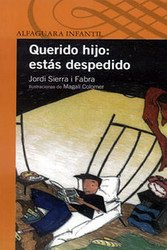 Querido hijo, estás despedido (infantil)