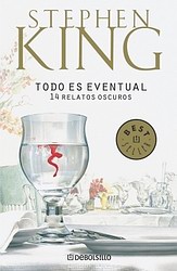 Todo es eventual: 14 relatos oscuros Todo es eventual: 14 relatos oscuros