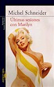 Últimas sesiones con Marilyn Últimas sesiones con Marilyn