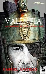 Valentia. Las memorias de Caius Antonius Nasus