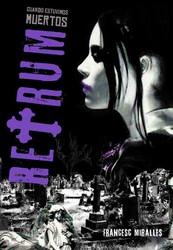 Retrum. Cuando estuvimos muertos (Retrum 1) Retrum. Cuando estuvimos muertos (Retrum 1)