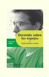 Dormido sobre los espejos (juvenil) Dormido sobre los espejos (juvenil)