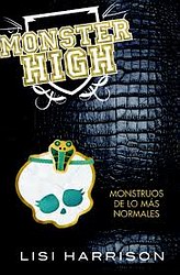Monster High 2. Monstruos de lo más normales Monster High 2. Monstruos de lo más normales