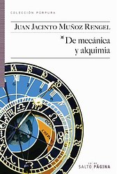De mecánica y alquimia De mecánica y alquimia