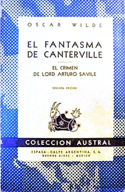 El fantasma de Canterville - El crimen de lord Arturo Savile y otros relatos El fantasma de Canterville - El crimen de lord Arturo Savile y otros relatos