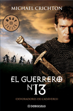 El guerrero número 13 / Devoradores de cadáveres