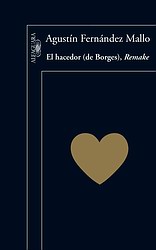 El hacedor (de Borges). Remake El hacedor (de Borges). Remake