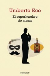 El superhombre de masas El superhombre de masas