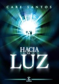 Hacia la luz Hacia la luz