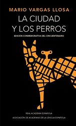 La ciudad y los perros La ciudad y los perros