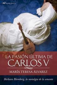 La pasión última de Carlos V La pasión última de Carlos V