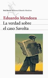La verdad sobre el caso Savolta La verdad sobre el caso Savolta