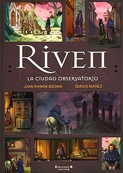 Riven. La ciudad observatorio (comic) Riven. La ciudad observatorio (comic)