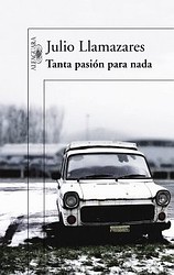 Tanta pasión para nada Tanta pasión para nada