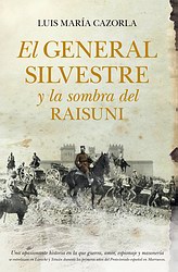 El general Silvestre y la sombra del Raisuni El general Silvestre y la sombra del Raisuni
