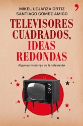 Televisores cuadrados, ideas redondas