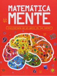 Matemática mente. Conviértete en un genio de las matemáticas