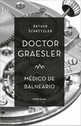 Doctor Graesler. Médico de balneario