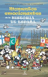 Momentos emocionantes de la historia de España Momentos emocionantes de la historia de España