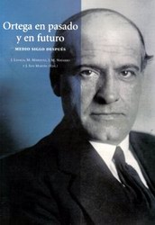 Ortega en pasado y en futuro (Incluye CD) Ortega en pasado y en futuro (Incluye CD)