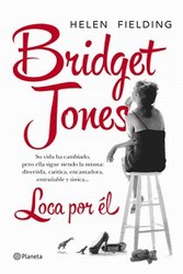 Bridget Jones. Loca por él Bridget Jones. Loca por él