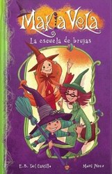 Makia Vela. La escuela de brujas Makia Vela. La escuela de brujas