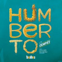 Humberto el ciempiés Humberto el ciempiés
