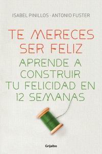 Te mereces ser feliz