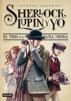 Sherlock, Lupin y yo, 1. El trío de la dama negra