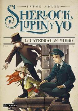 Sherlock, Lupin y yo, 4. La catedral del miedo