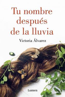 Tu nombre después de la lluvia Tu nombre después de la lluvia