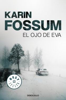 El ojo de Eva. Saga inspector Sejer 1 El ojo de Eva. Saga inspector Sejer 1