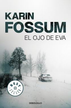 El ojo de Eva. Saga inspector Sejer 1