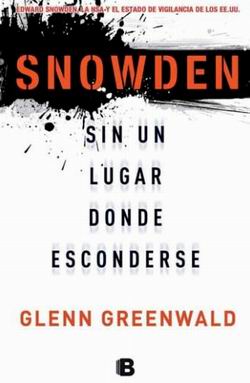 Snowden. Sin un lugar donde esconderse Snowden. Sin un lugar donde esconderse