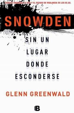 Snowden. Sin un lugar donde esconderse