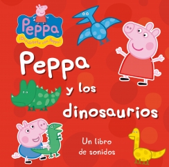Peppa Pig. Peppa y los dinosaurios (libro con sonidos)