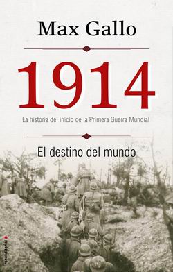 1914. El destino del mundo 1914. El destino del mundo