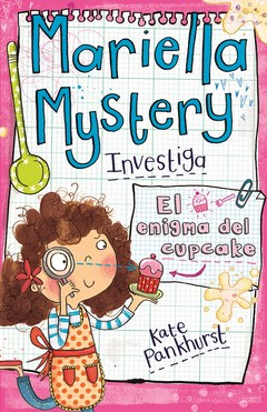 Mariella Mystery investiga. El enigma del cupcake. Mariella Mystery investiga. El enigma del cupcake.