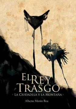 El rey trasgo. La ciudadela y la montaña El rey trasgo. La ciudadela y la montaña