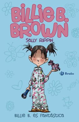 Billie B. Brown. 2: Billie es fantástica Billie B. Brown. 2: Billie es fantástica