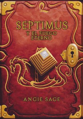 Septimus 7. Septimus y rl fuego eterno Septimus 7. Septimus y rl fuego eterno
